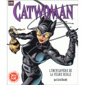 CATWOMAN : Encyclopedie de la Feline Fatale !