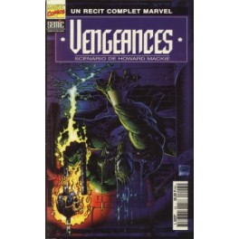 UN RECIT COMPLET MARVEL 43 - VENGEANCES UN RECIT COMPLET MARVEL 43 - VENGEANCES
