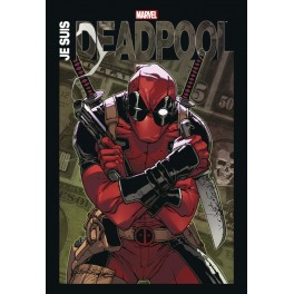 JE SUIS DEADPOOL