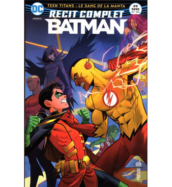 RECIT COMPLET BATMAN 9 - TEEN TITANS : LE SANG DE LA MANTA