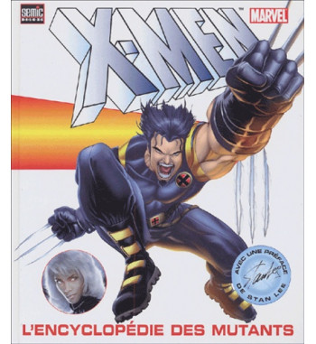 X-MEN - L'ENCYCLOPEDIE DES MUTANTS