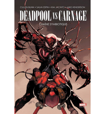 DEADPOOL VS CARNAGE - CHAINE SYMBIOTIQUE