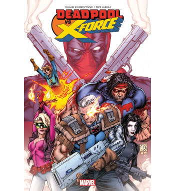 DEADPOOL VS X-FORCE - LE TEMPS DE MOURIR
