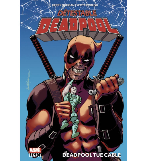 DETESTABLE DEADPOOL 1 - DEADPOOL TUE CABLE