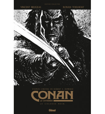 CONAN LE CIMMERIEN - LE COLOSSE NOIR B&W