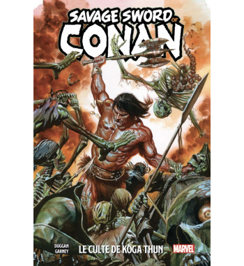 SAVAGE SWORD OF CONAN 1 - LE CULTE DE KOGA THUN