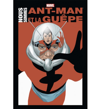 NOUS SOMMES ANT-MAN et LA GUEPE
