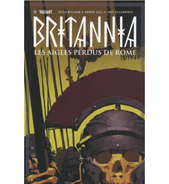 BRITANNIA 3 - LES AIGLES PERDUS DE ROME