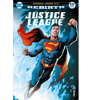 JUSTICE LEAGUE REBIRTH 12 - LA RENAISSANCE DE SUPERMAN