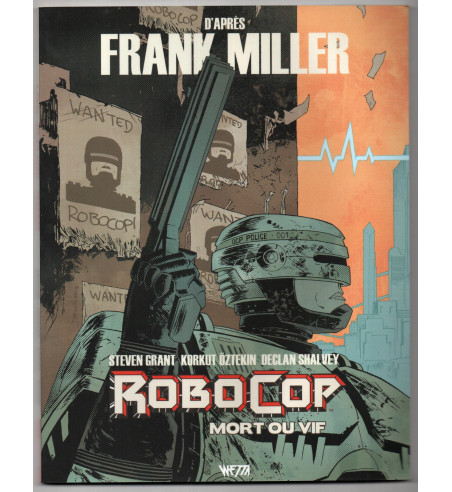 ROBOCOP : MORT OU VIF Tome 1 et 2