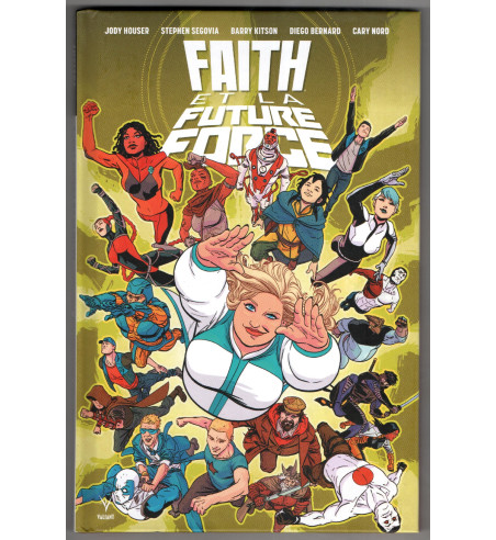 FAITH et LA FUTURE FORCE