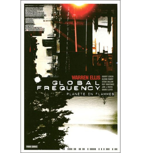 GLOBAL FREQUENCY 1 - PLANETE EN FLAMMES