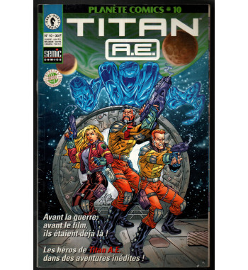 PLANETE COMICS V2 10 - TITAN A.E.