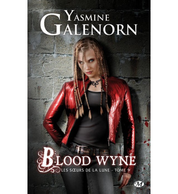 LES SOEURS DE LA LUNE 9 - BLOOD WYNE