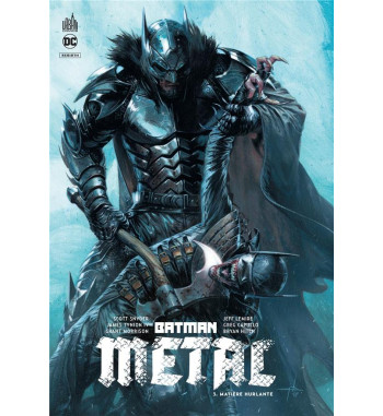 BATMAN METAL 3 - MATIERE HURLANTE