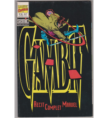 UN RECIT COMPLET MARVEL 45 - GAMBIT