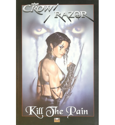 THE CROW / RAZOR - KILL THE PAIN