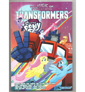 MY LITTLE PONY / TRANSFORMERS 2 - THE MAGIC OF CYBERTRON