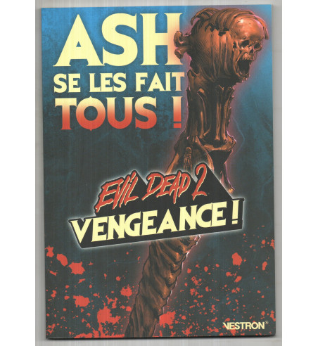 EVIL DEAD 2 - VENGEANCE !