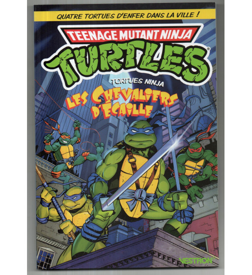 TEENAGE MUTANT NINJA TURTLES - LES CHEVALIERS D'ECAILLES
