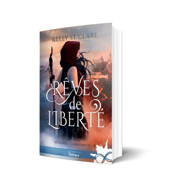 ACCORDS CORROMPUS TOME 4 - REVES DE LIBERTE