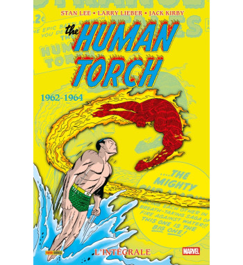 INTEGRALE THE HUMAN TORCH 1962-1964