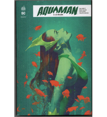 AQUAMAN REBIRTH 2 - LE DELUGE