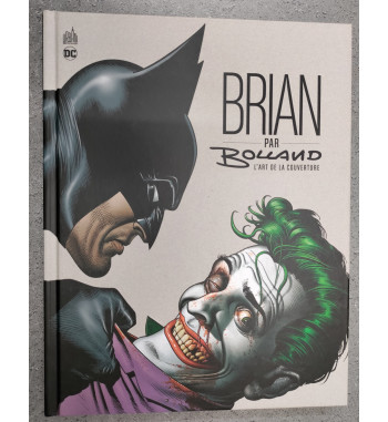 BRIAN PAR BOLLAND : L'ART DE LA COUVERTURE