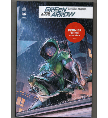 GREEN ARROW REBIRTH 6 - PERTES ET PROFITS