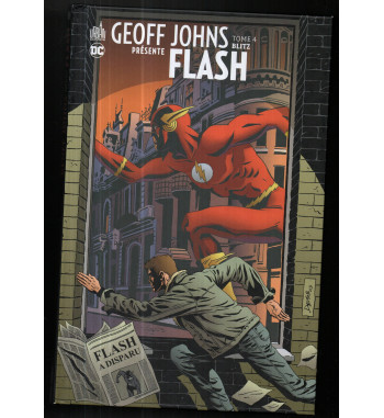 GEOFF JOHNS PRÉSENTE FLASH 4 - BLITZ