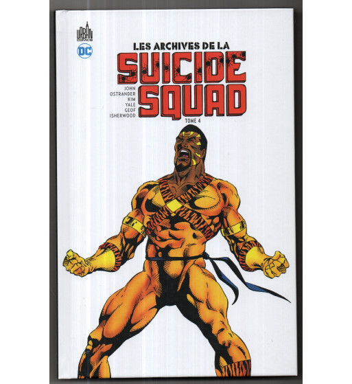 LES ARCHIVES DE LA SUICIDE SQUAD 4