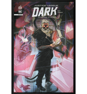 JUSTICE LEAGUE DARK INFINITE - LE RETOUR DE MERLIN