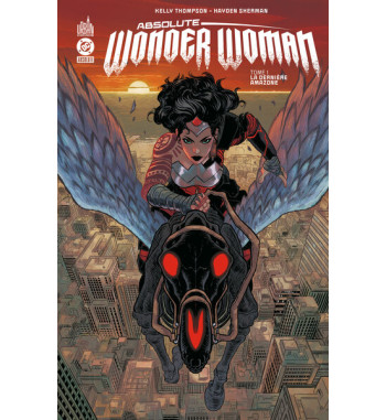 ABSOLUTE WONDER WOMAN TOME 1 - LA DERNIERE AMAZONE