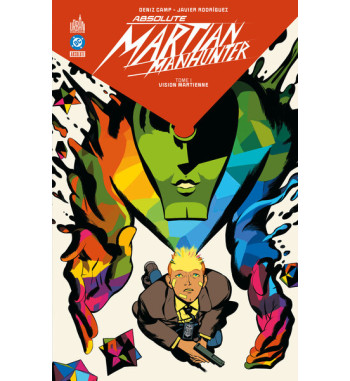 ABSOLUTE MARTIAN MANHUNTER TOME 1 - VISION MARTIENNE