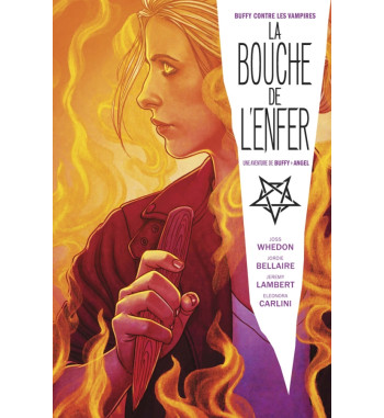 BUFFY CONTRE LES VAMPIRES - LA BOUCHE DE L'ENFER