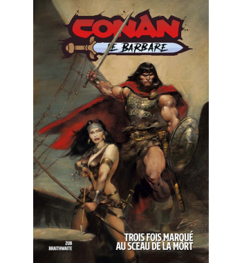 CONAN LE BARBARE V6 2 - TROIS FOIS MARQUE AU SCEAU DE LA MORT