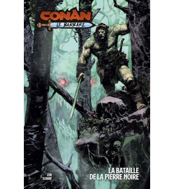 CONAN LE BARBARE - LA BATAILLE DE LA PIERRE NOIRE