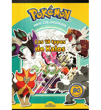 POKEMON MES COLORIAGES - 18 TYPES DE KALOS